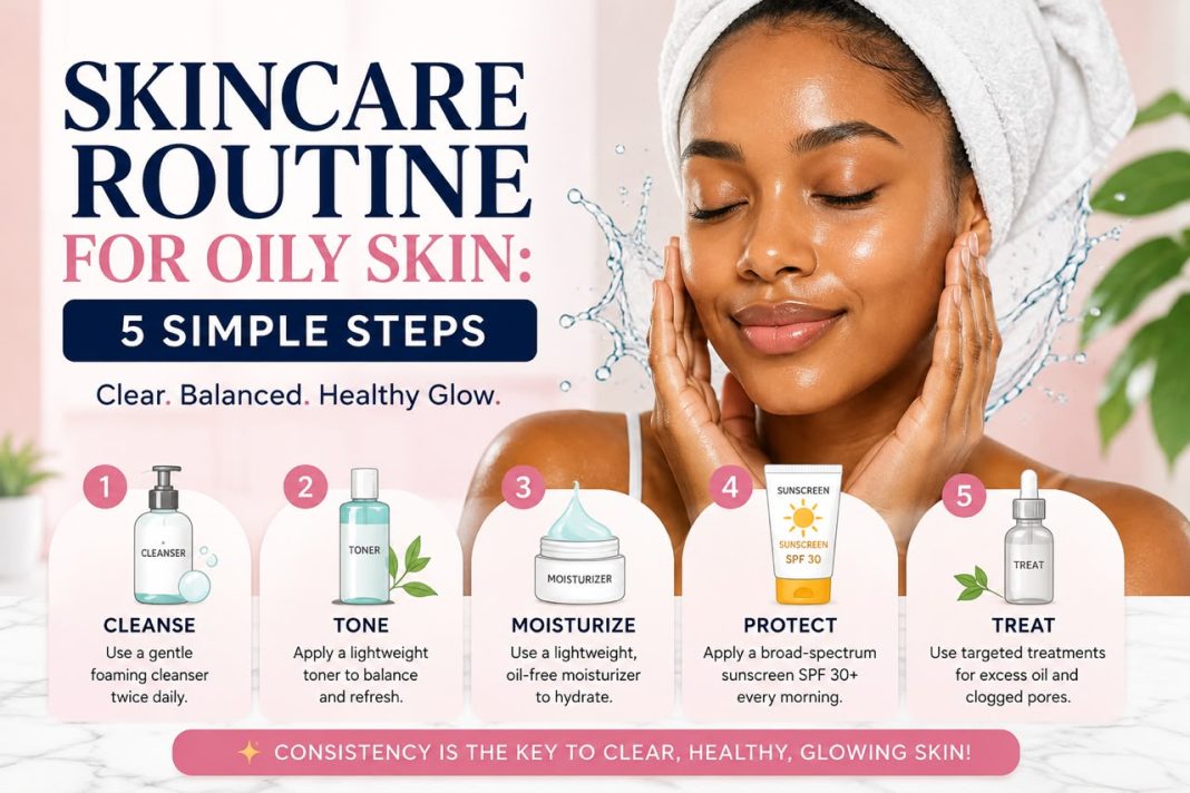 skincare routine for oily skin