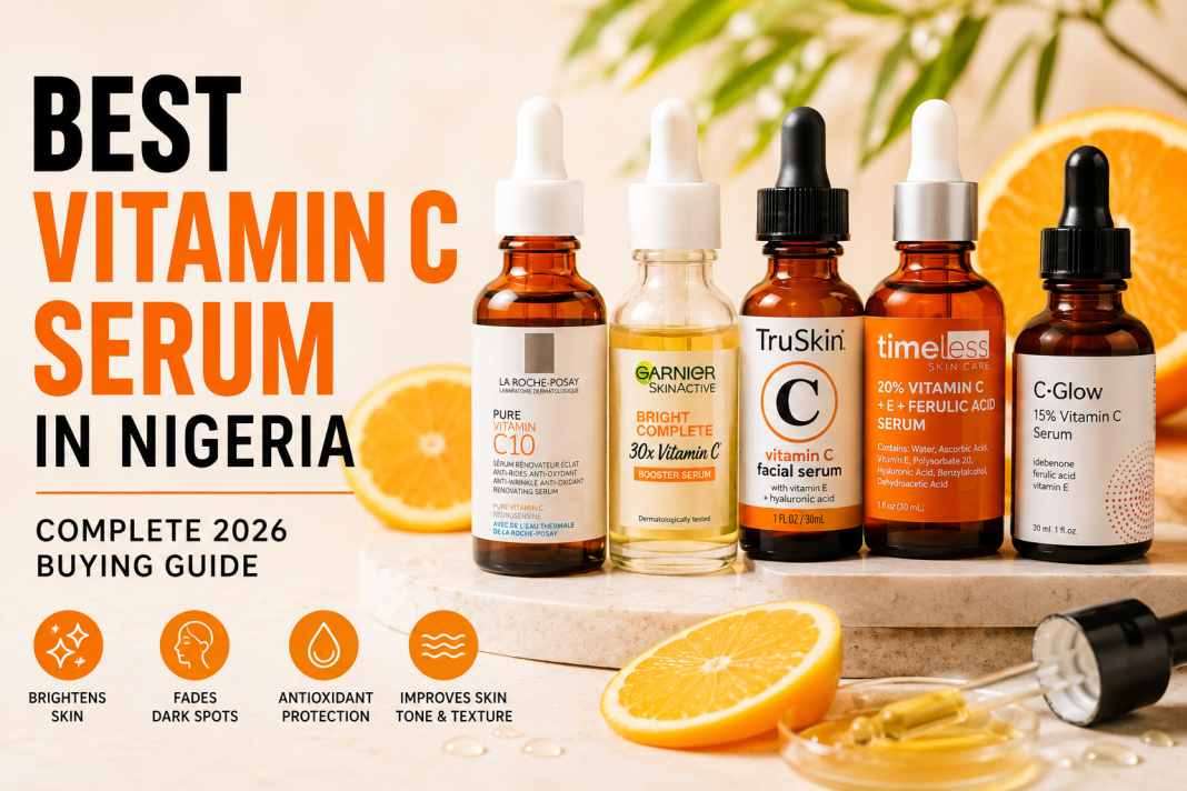 Best vitamin C serum in Nigeria featuring top vitamin C serums for glowing skin, dark spots, and hyperpigmentation.