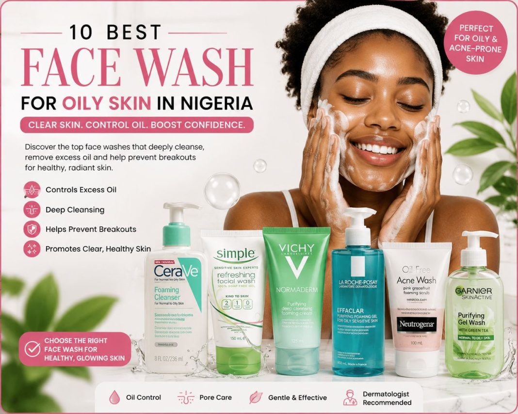 Best Face Wash for Oily Skin in Nigeria